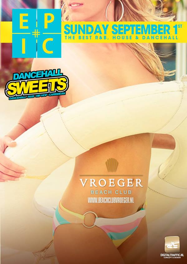 Today EPIC x DANCEHALL SWEETS "Beach Edition"