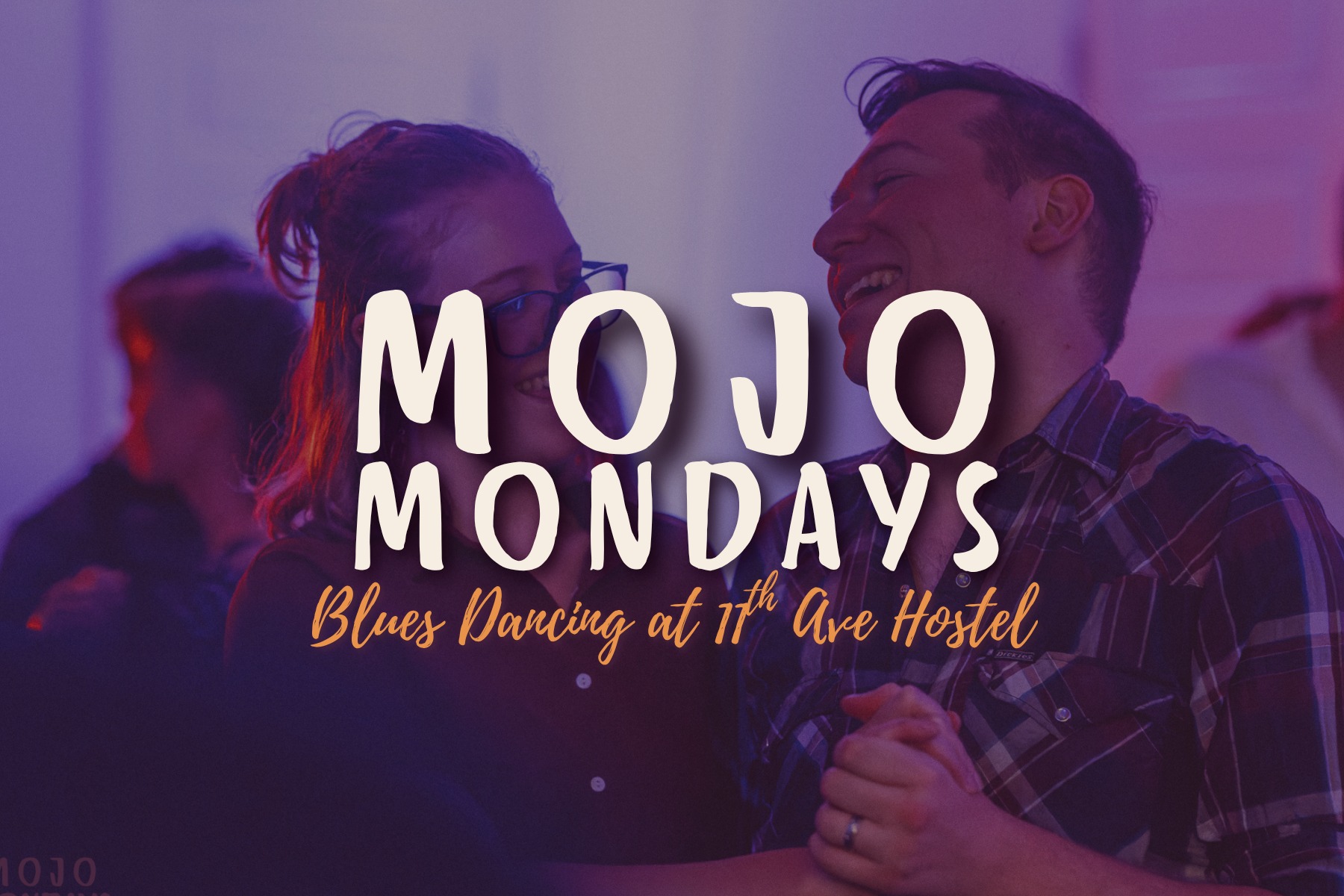 Mojo Mondays Blues Dance, July 27 - GET DOWN AFTER PARTY