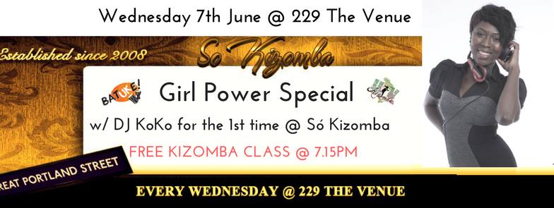 Só Kizomba: Girl Power Special w DJ KoKo + Free Kizomba CLASS
