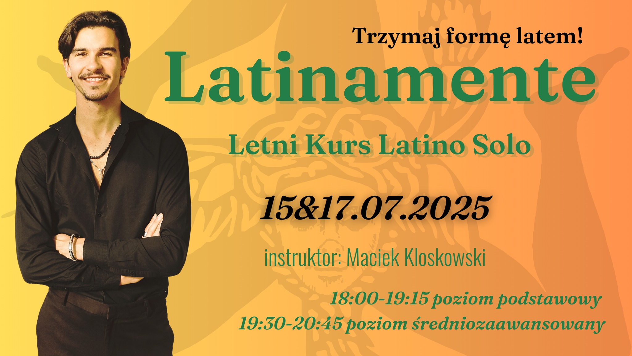 Latinamente - Letni Kurs Latino Solo z Maćkiem Kloskowskim! - Trzymaj formę latem!