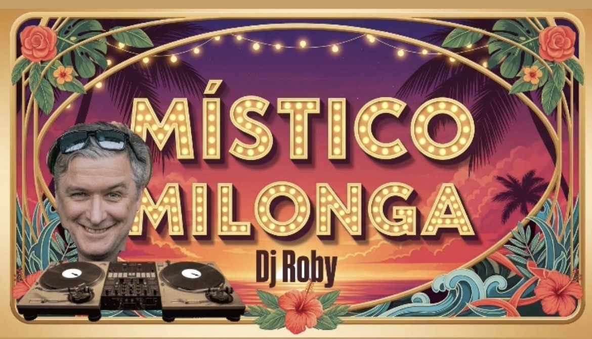 Milonga Mistico + Dj Roby
