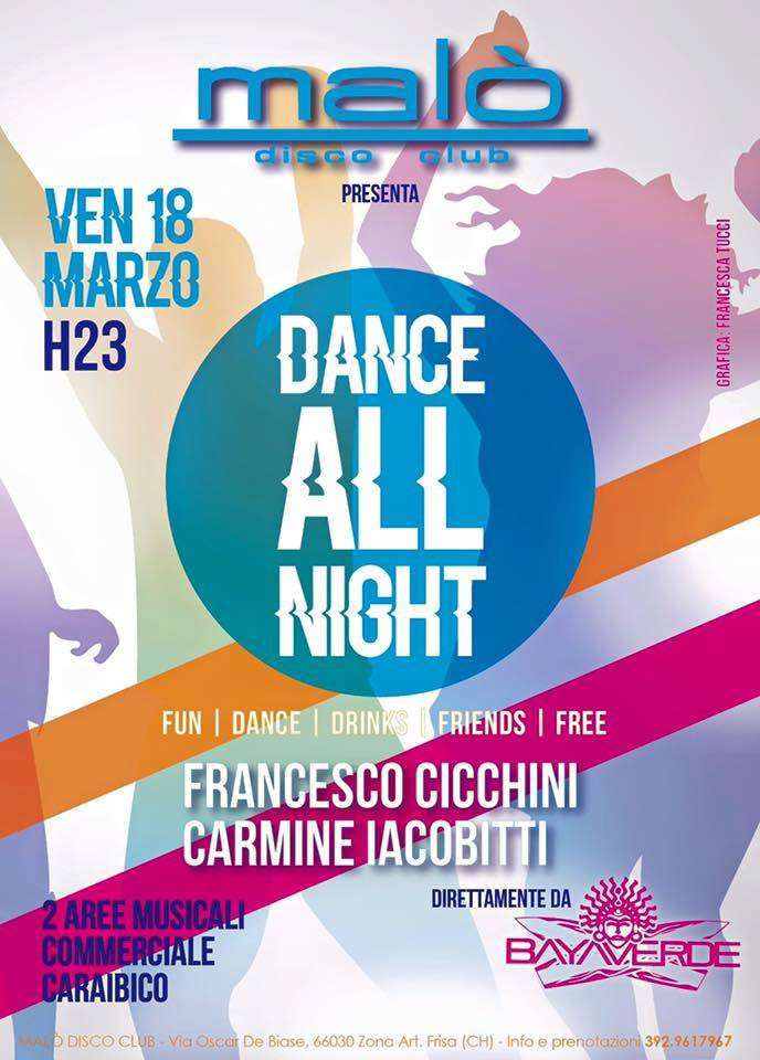 DANCE ALL NIGHT - Venerdì 18 marzo