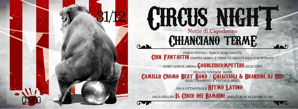 CIRCUS NIGHT-CAPODANNO A CHIANCIANO TERME