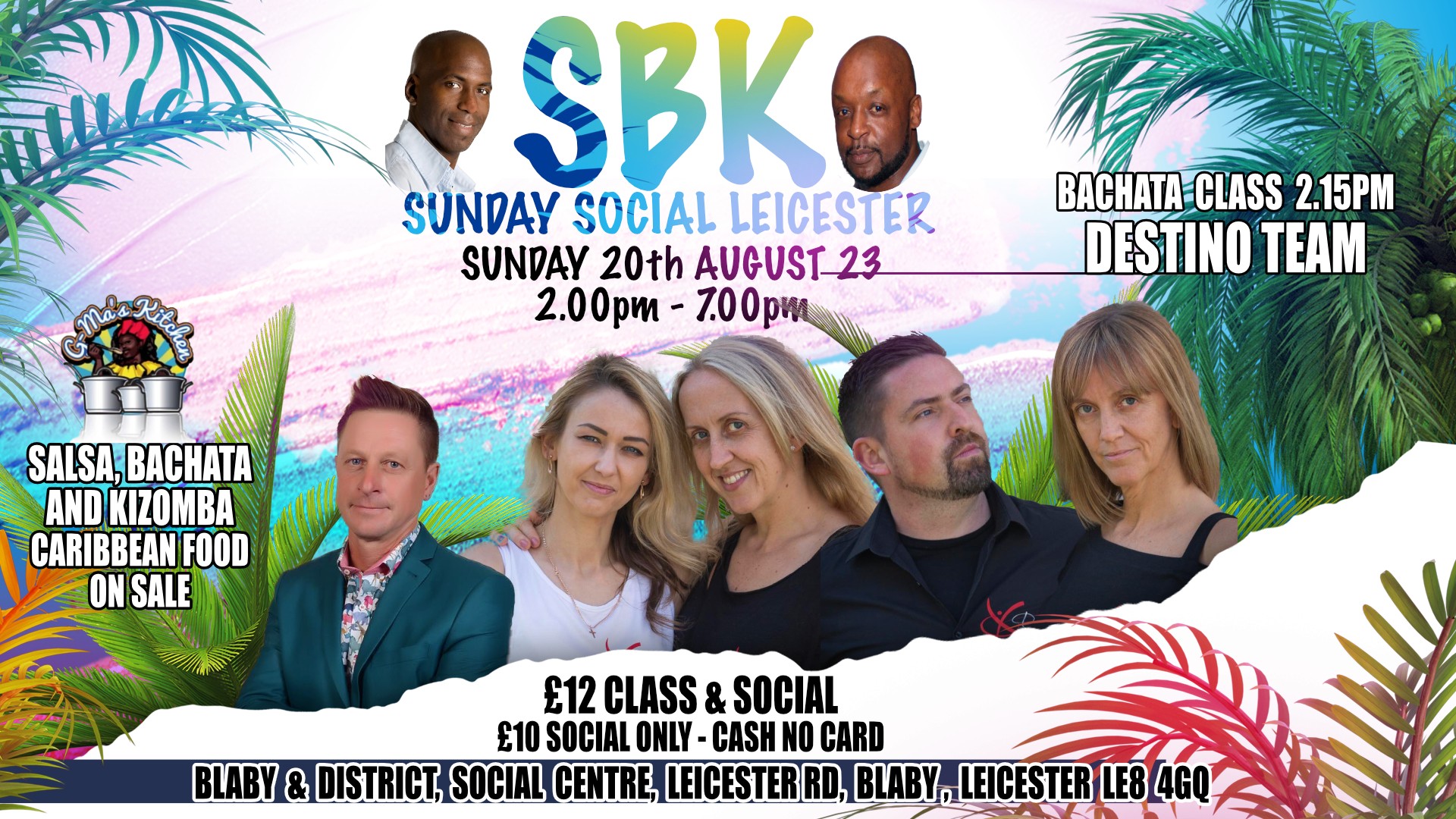 SBK SUNDAY SOCIAL LEICESTER ★ ☞ Sun 20th Aug 2023 ☆ ☞ 1:45pm - 7:00pm BLABY & DISTRICT SOCIAL CENTRE