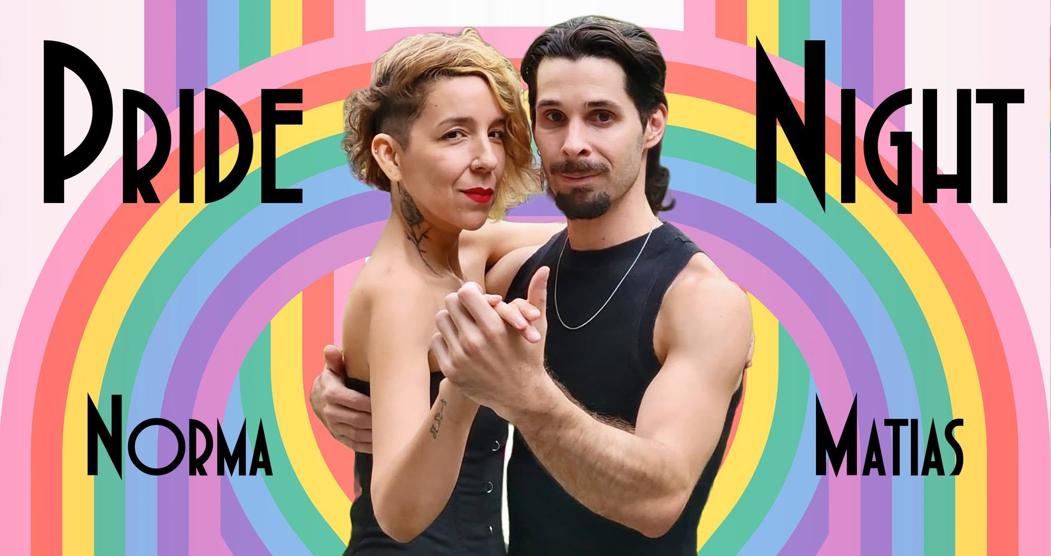 Pride Night with Norma Leal & Matías Donadio + beginners by Sheila Arroyo + DJ Georges Naasan!