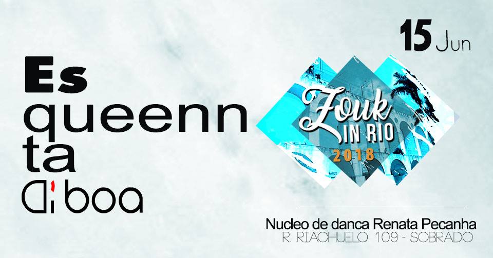 ESqueennTA do Zouk in Rio 2018 - Lista Encerrada