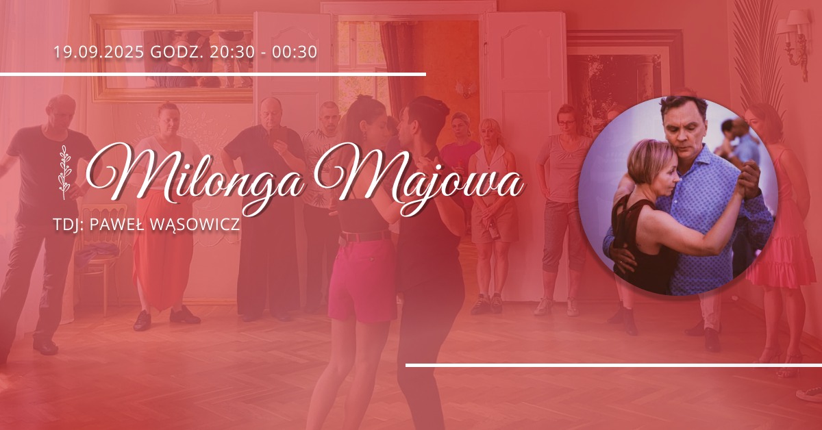 Milonga Majowa - TDJ: Paweł Wąsowicz