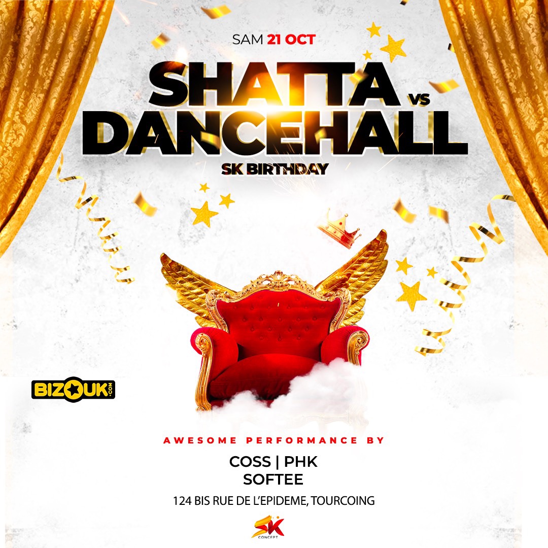 SK BIRTHDAY - Edition SHATTA vs DANCEHALL