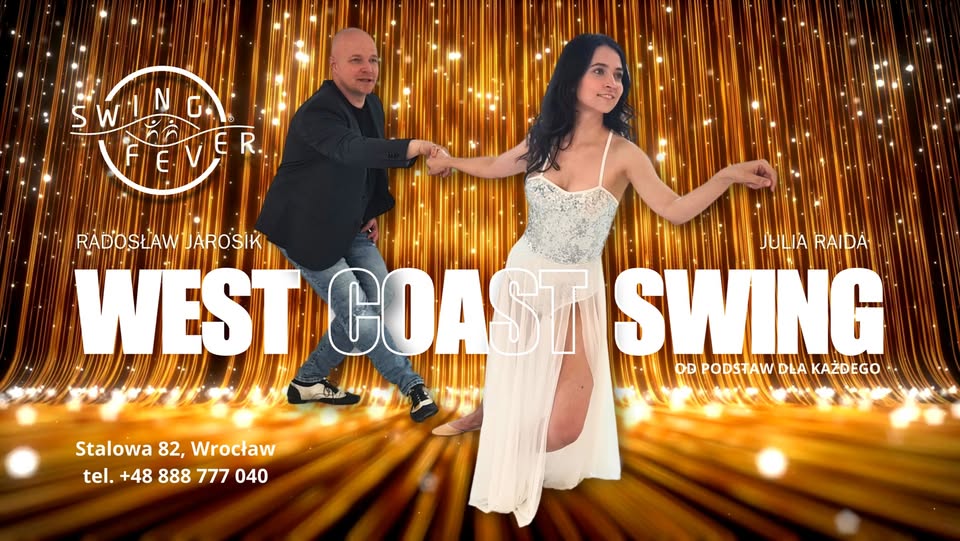 WEST COAST SWING - Zajęcia regularne od podstaw! TURBO KURS INTENSYWNY 3 Miesiące w Miesiąc 4x3h