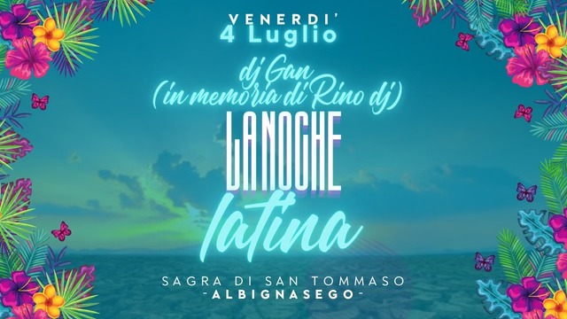 Serata latina :: sagra di San Tommaso (Albignasego)
