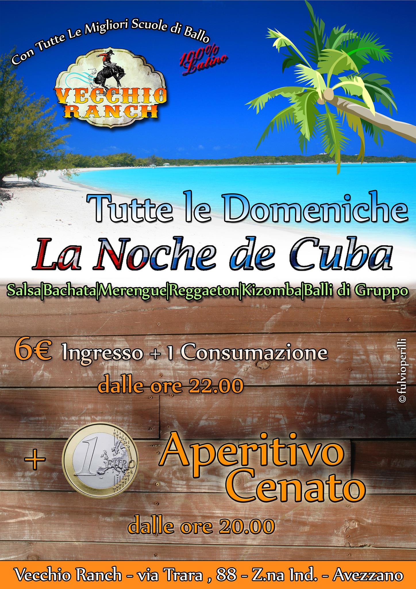 La Noche De Cuba - Vecchio Ranch - Tutte Le Domeniche - Inverno 2014