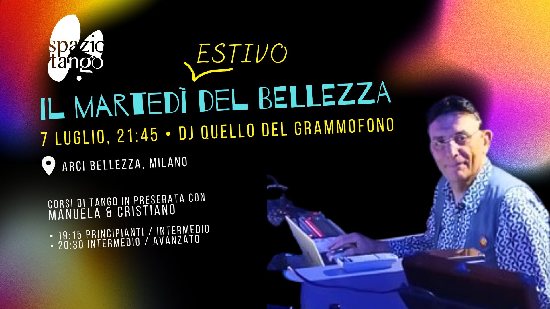 Il Martedì del Bellezza - Versione Estiva! Milonga con DJ Quello Del Grammofono