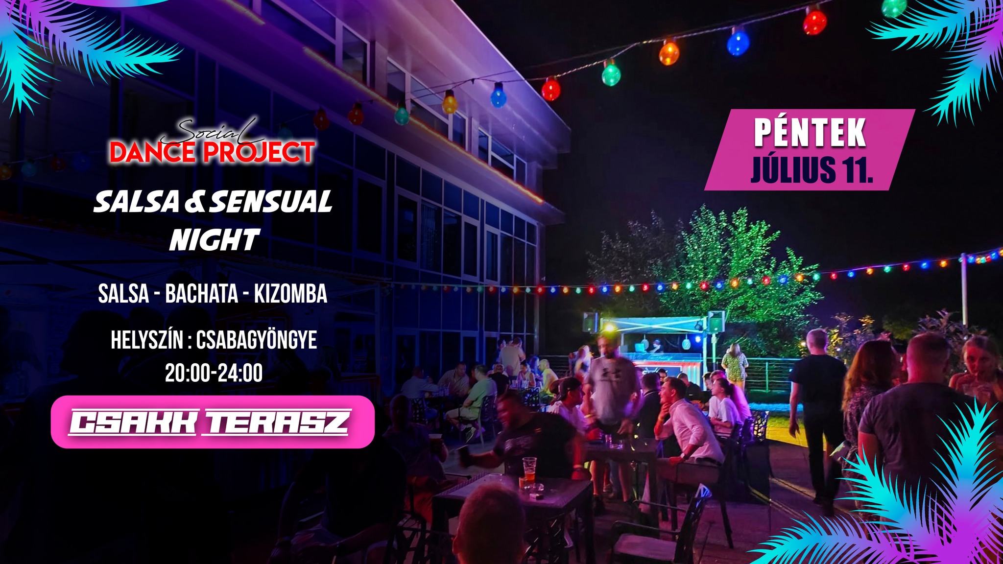 CSAKK Terasz - Salsa & Sensual Night
