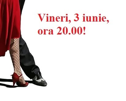 Ora de Tango - vineri 3 iunie ora 20.00!