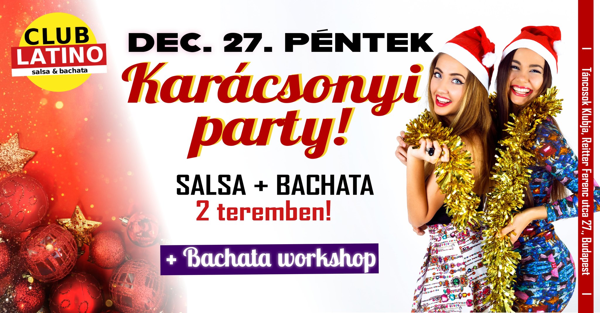 Club Latino Karácsony! Love, love, love - Buli 2 teremben + workshop!