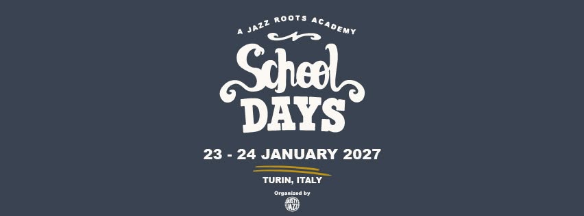 SCHOOL DAYS - A Jazz Roots Accademy