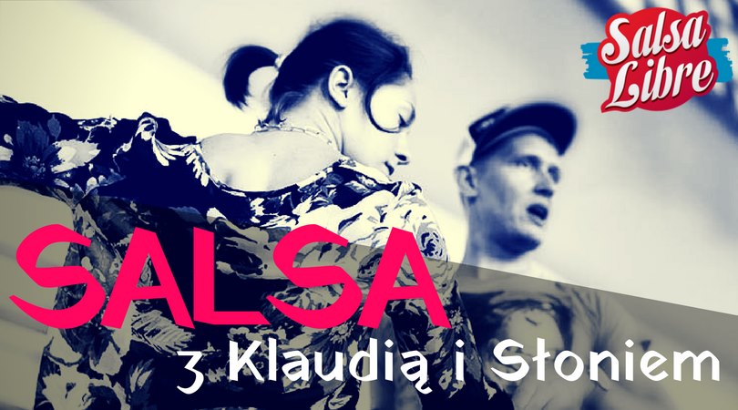 Salsa od podstaw ze Słoniem i Klaudią 2h 23.10