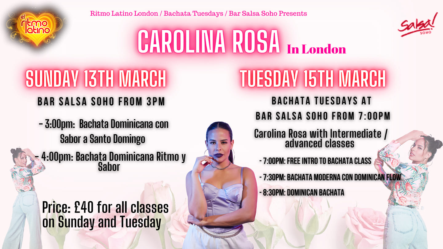 CAROLINA ROSA Dominican Bachata Workshops at Bar Salsa Soho Sunday 13th and Tuesday 15th March