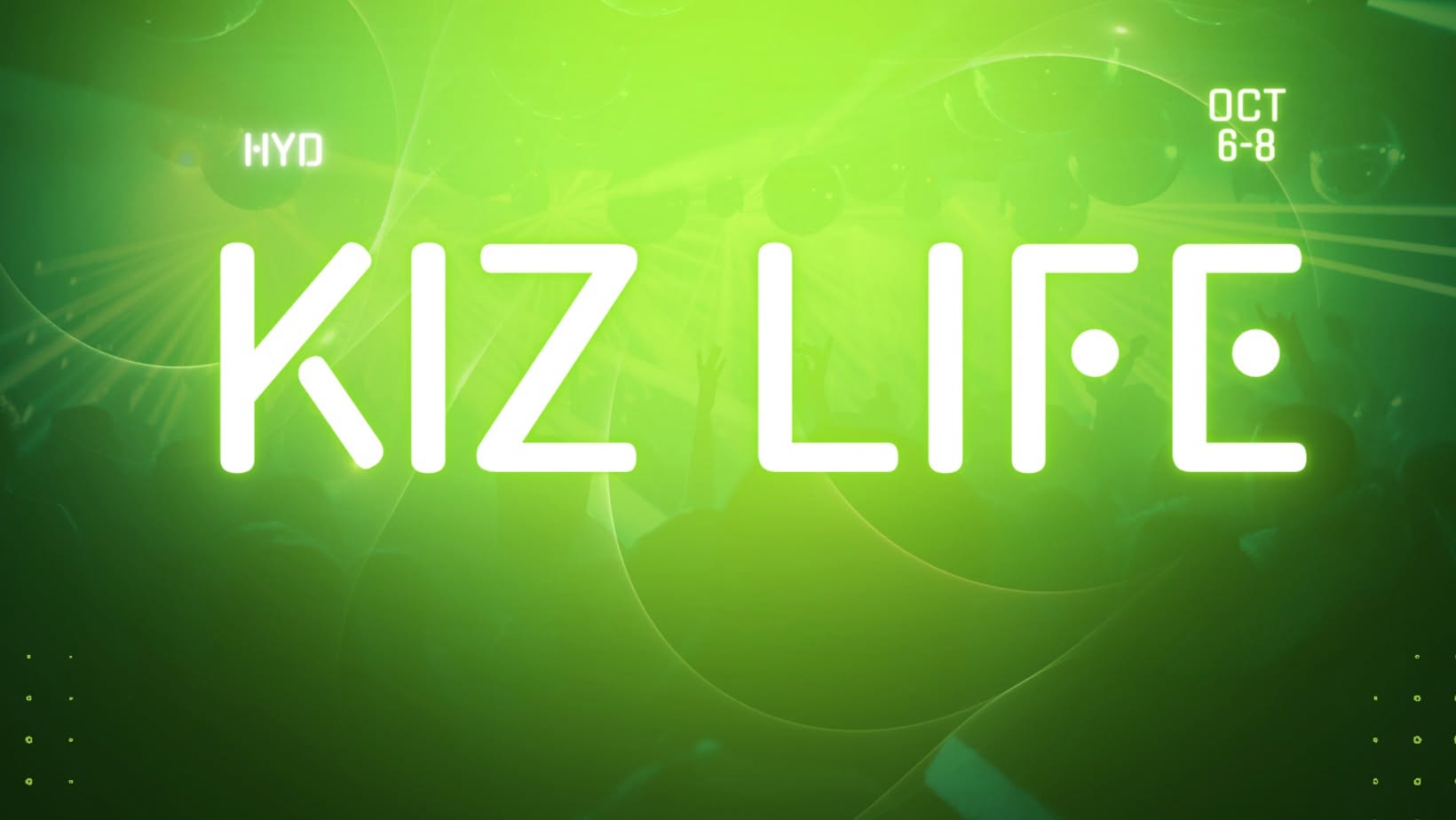 Kiz Life #3 @ Hyderabad