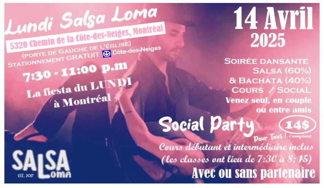 LUNDI SALSA LOMA 🌴un DIMANCHE !💃 27 AVRIL 🕺Cours et Soirée dansante SALSA et BACHATA📍 Montréal