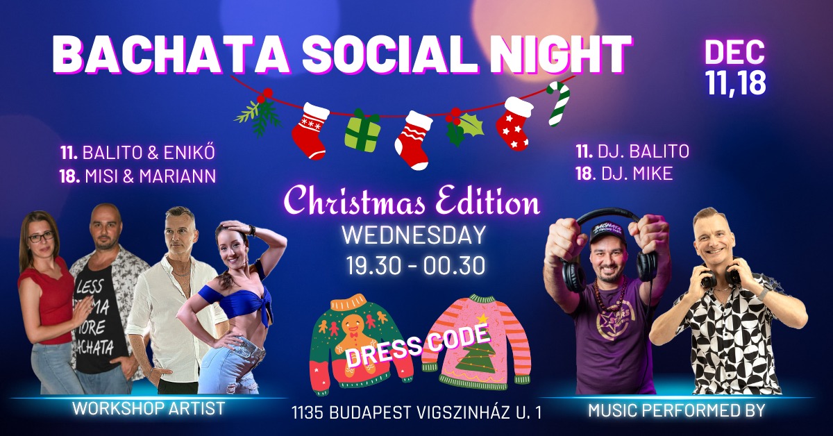 Bachata Social Night Party - Christmas Edition (Dec. 11,18.)