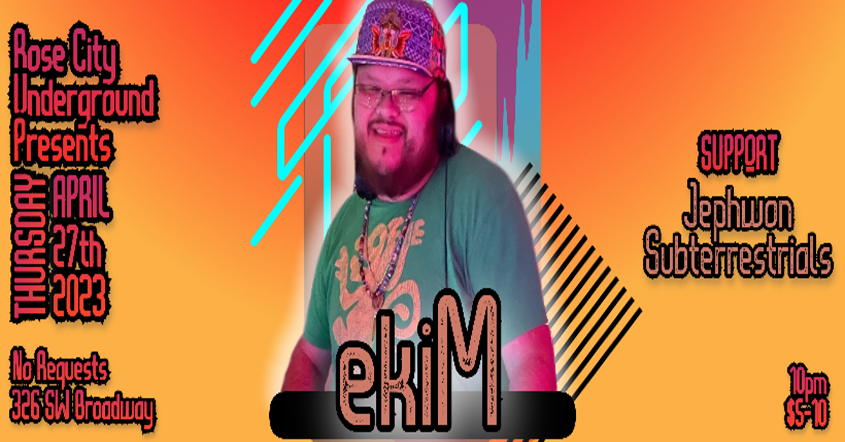 HOUSE CALL PRESENTED by ROSE CITY UNDERGROUND Featuring :: ekiM , Subterrestrials & Jephwon