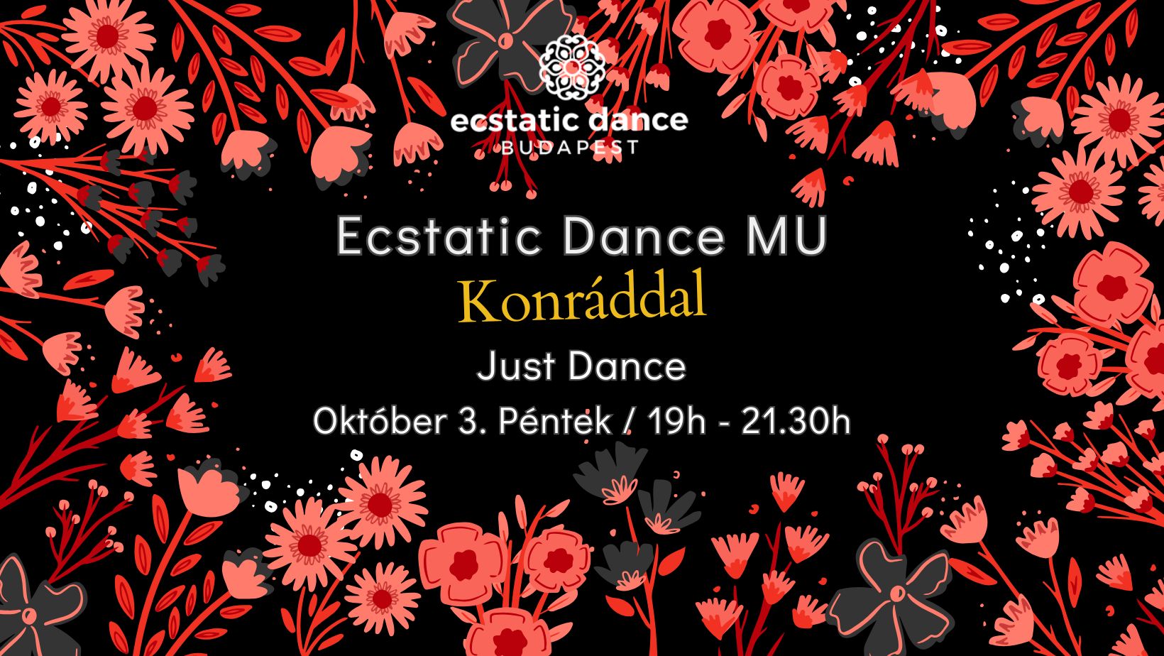 Ecstatic Dance MU Just Dance Konráddal