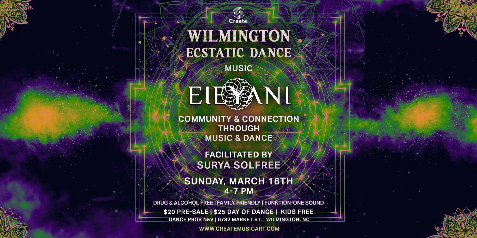 3.16.25 Wilmington Ecstatic Dance ft. Eieyani (2-Hour Journey Set) @ Dance Pros N&V