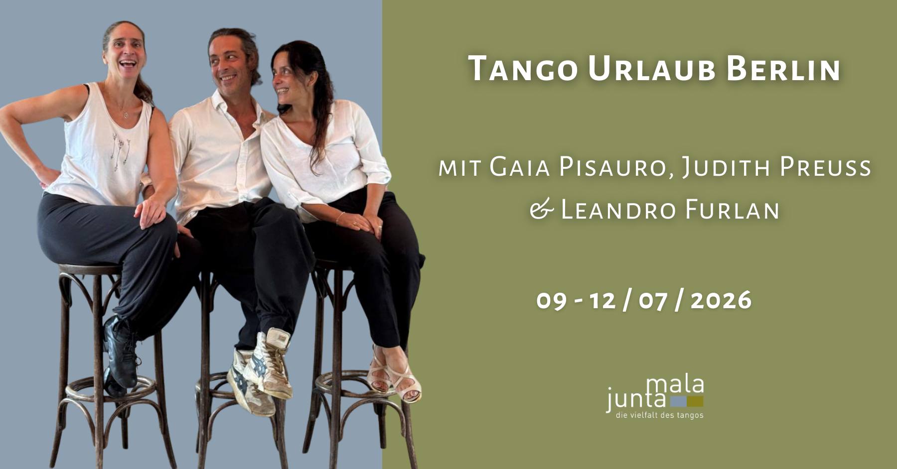 Tango Urlaub Berlin - mit Gaia Pisauro, Judith Preuss & Leandro Furlan