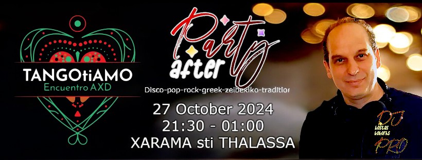AFTER PARTY - TANGOtiAMO Alexandroupolis