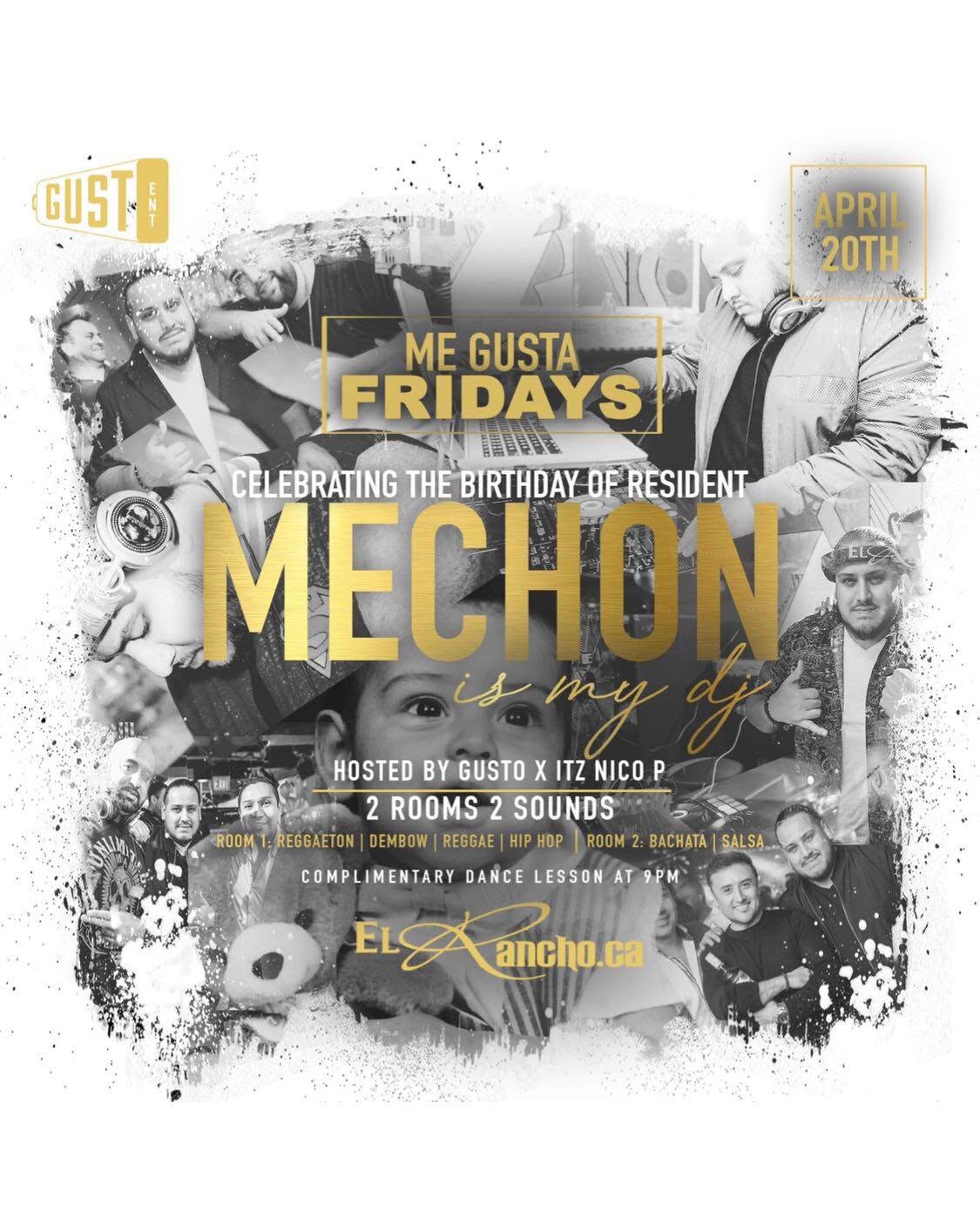 Me Gusta Fridays- DJ Mechon's Bday Celebration!