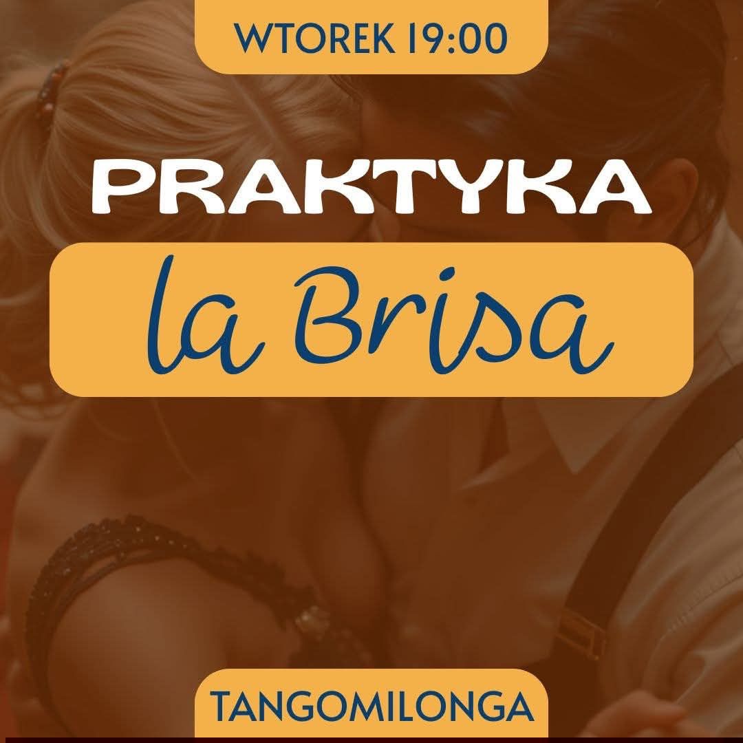 Praktyka tanga -> La Brisa Noworoczna 💃🕺 wyjątkowo bez lekcji