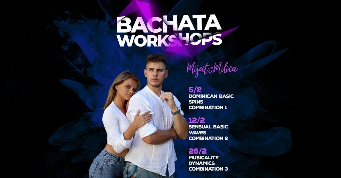 Intensive February Bachata Workshops by Mijat & Milica