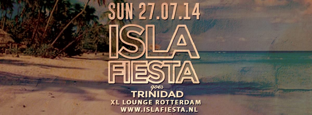 ISLA FIESTA GOES TRINIDAD - FEATURING TRINIDAD DJ D-ONE