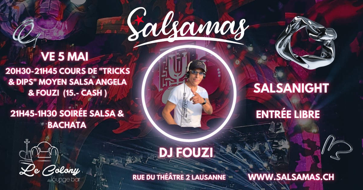 Soirée salsa & bachata avec Salsamas et cours de "tricks & dips" moyen salsa dès 20h30