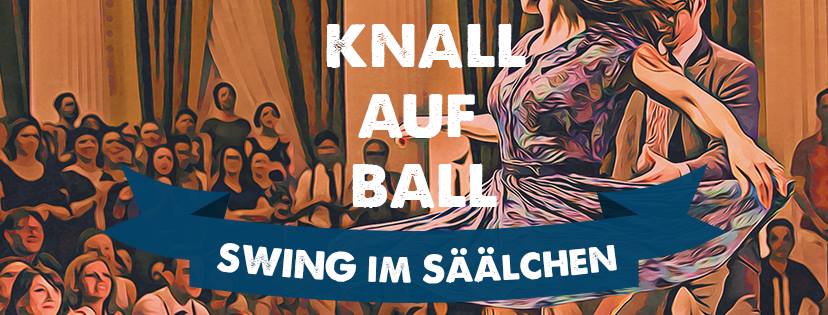 Knall auf Ball - New Year's Party & 3rd Swing Base Birthday