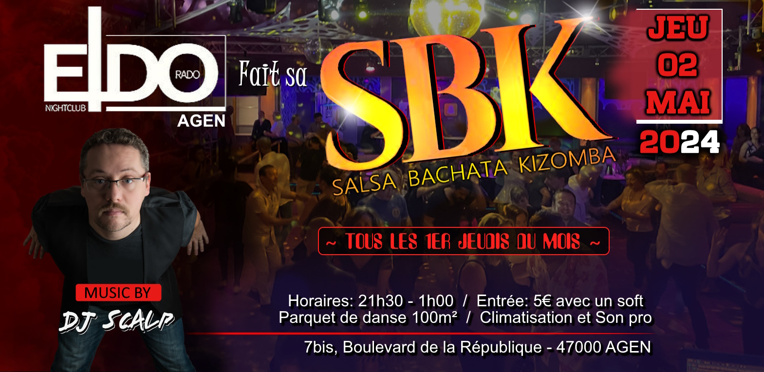 L'ELDO fait sa SBK ! Salsa-Bachata-Kizomba - Dj Scalp