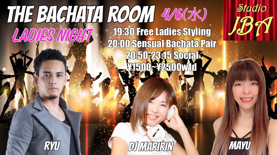 4 6(水) THE BACHATA ROOM