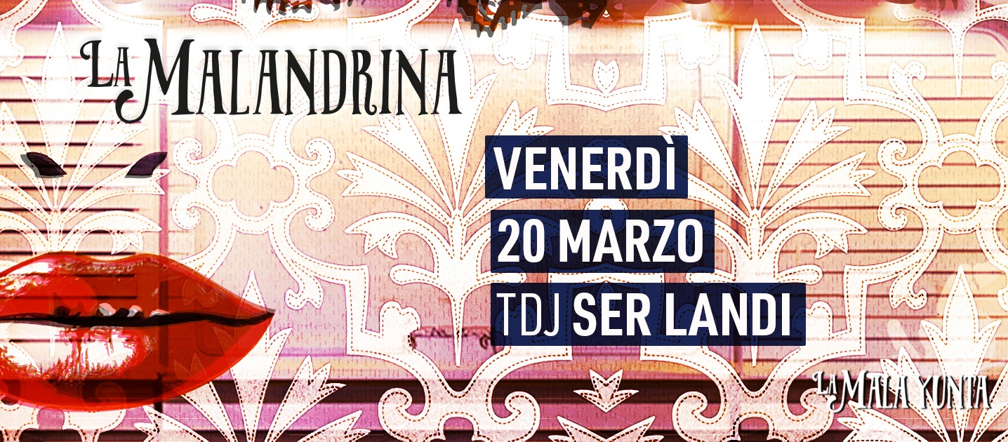 La Malandrina con Ser Landi tdj !