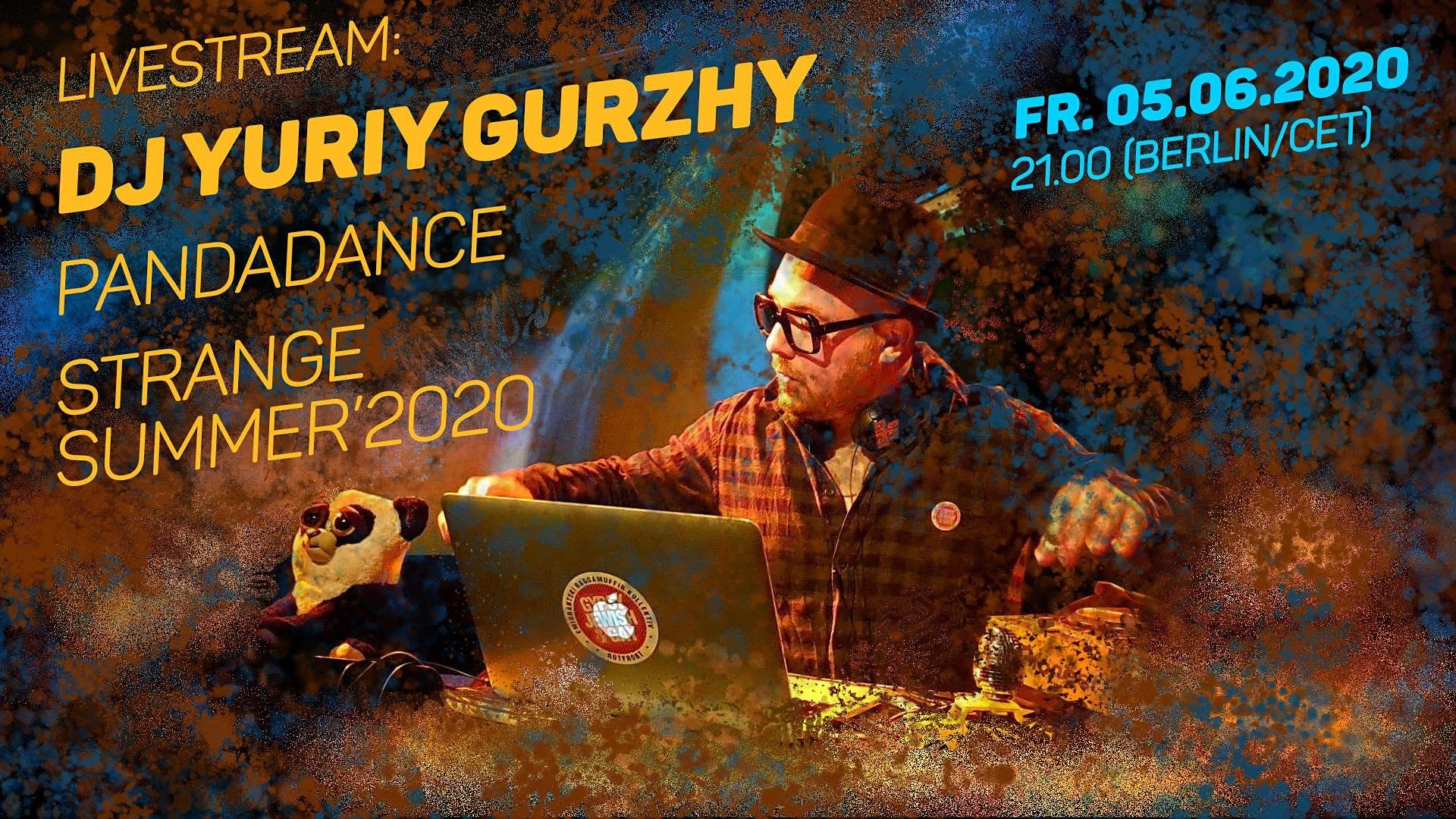 Livestream: DJ Yuriy Gurzhy Strange Summer’2020 PANDAdance