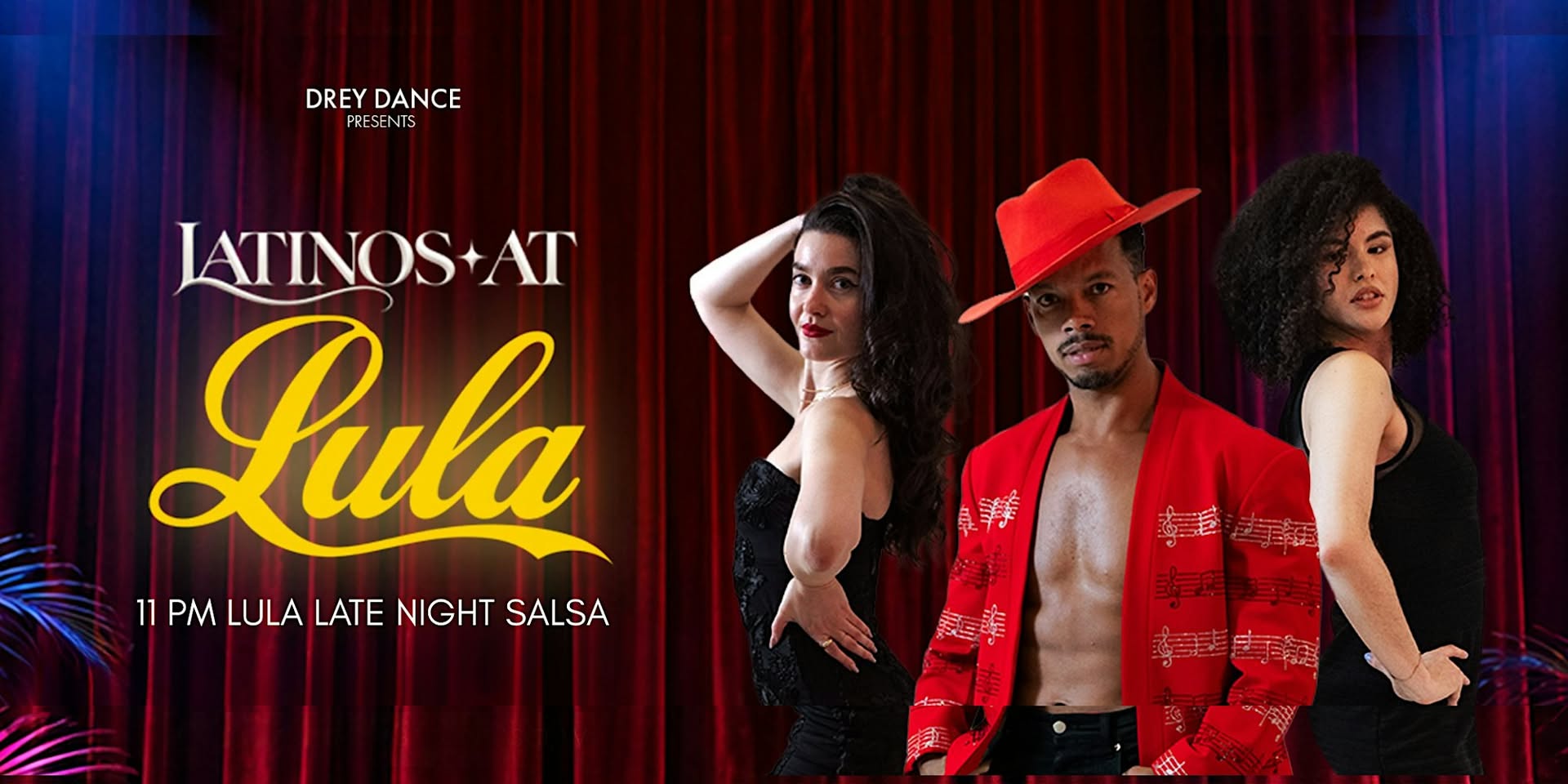 LATINOS at Lula: Drey Dance Academy Late-Night Dance Party with DJ Sisco