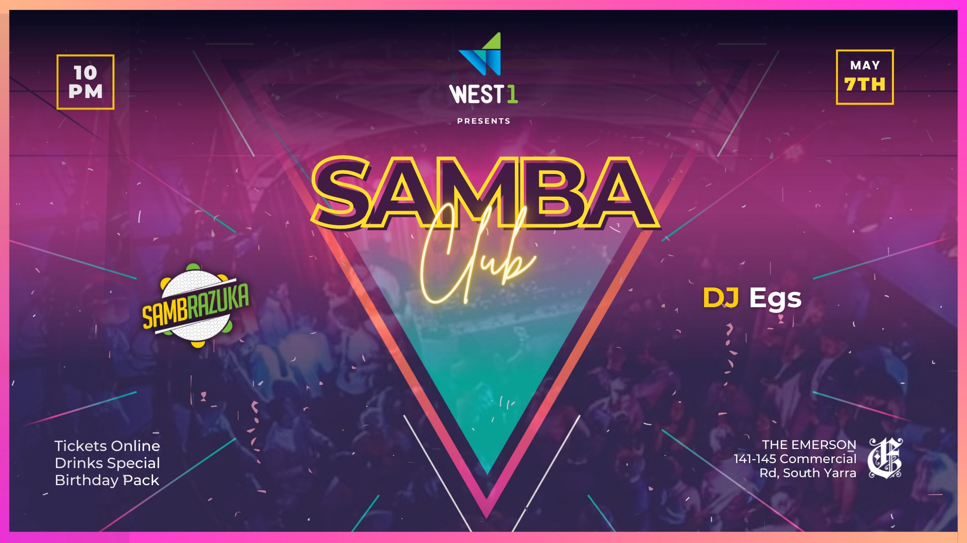 WEST 1 Samba Club ◈ The Emerson