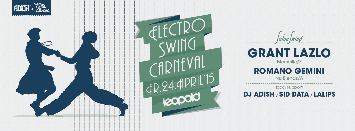 ELECTRO SWING CARNEVAL presents GRANT LAZLO (ChinChin Records F)