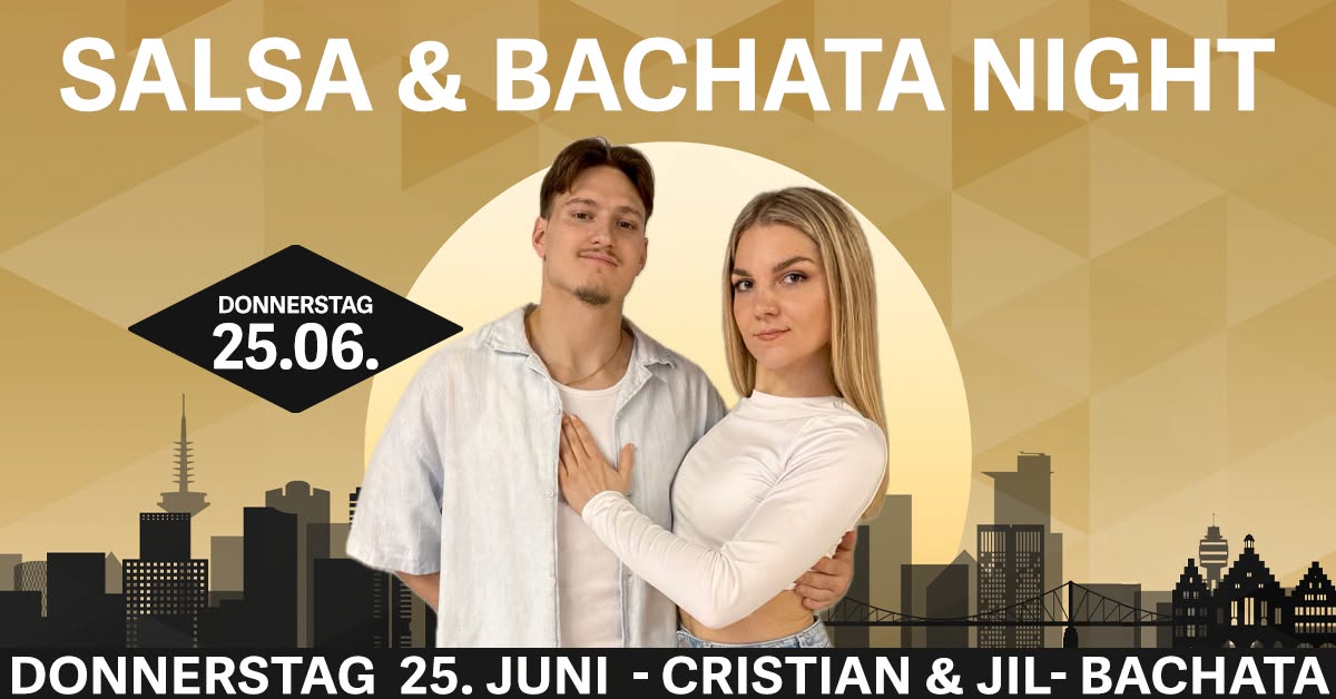 Bachata & Salsa Night im MyZeil - DONNERSTAG 25. JUNI - Salsa & Bachata Party