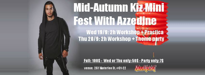 Azzedine Mid-Autumn Kiz Mini Fest