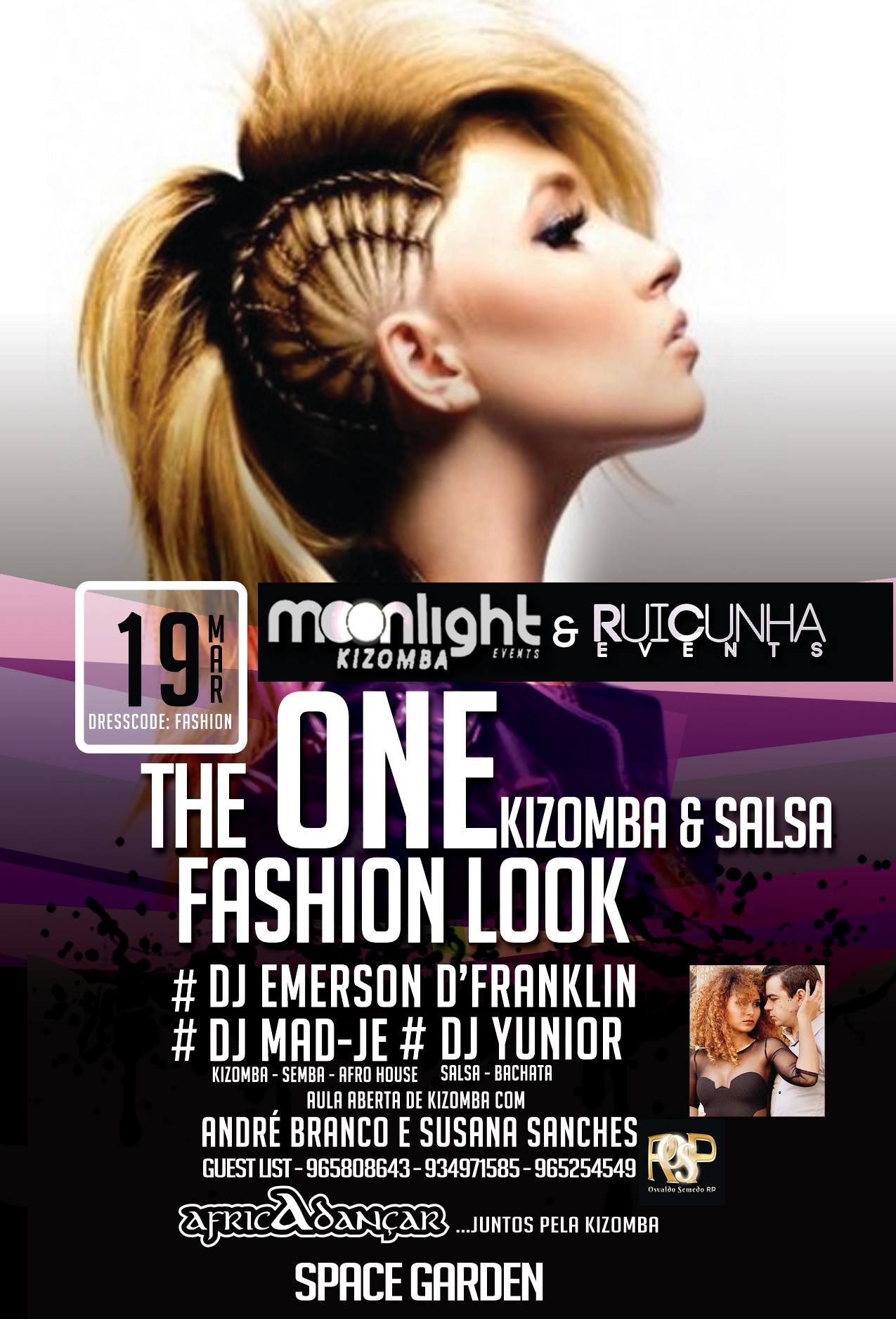 MOONLIGHT KIZOMBA events & RUI CUNHA events apresentam "THE ONE FASHION LOOK KIZOMBA & SALSA PARTY"! no SPACE GARDEN