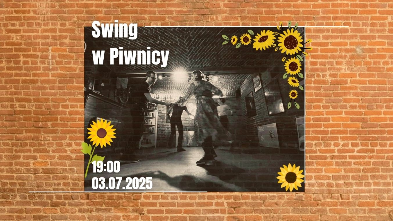 Lipcowy Swing w Piwnicy Kany