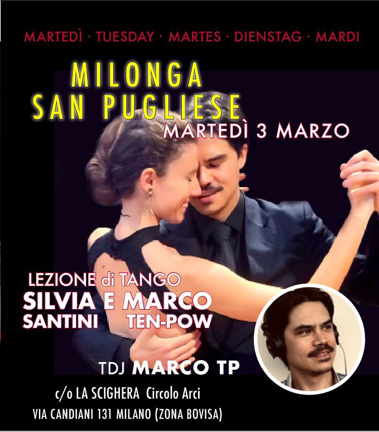Milonga San Pugliese, Tdj Marco TP + lezione Santini-Ten-Pow in pre serata
