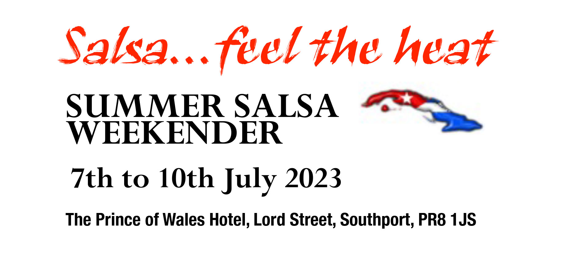 Salsa...feel the heat Summer Salsa Weekender