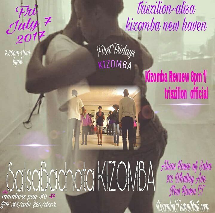 SalsaBachataKIZOMBA JULY 7 Kizomba New Haven At ALISAS'S